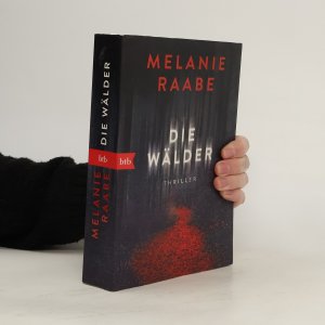 gebrauchtes Buch – Melanie Raabe – Die Wälder