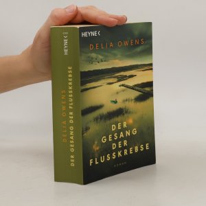 gebrauchtes Buch – Delia Owens – Der Gesang der Flusskrebse: Roman - Der Nummer 1 Bestseller jetzt im Taschenbuch - “Zauberhaft schön” Der Spiegel