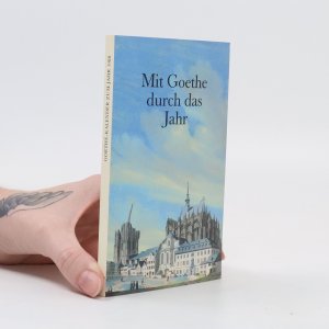 Mit Goethe durch das Jahr