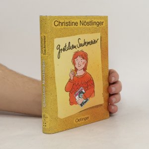 gebrauchtes Buch – Christine Nöstlinger – Gretchen Sackmeier