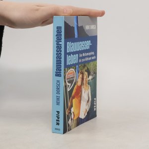 gebrauchtes Buch – Heike Dorsch – Blauwasserleben: Eine Weltumsegelung, die zum Albtraum wurde
