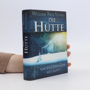 gebrauchtes Buch – William P. Young – Die Hütte