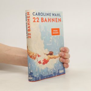 gebrauchtes Buch – Caroline Wahl – 22 Bahnen