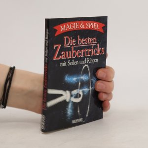 gebrauchtes Buch – Bruce Smith – Die besten Zaubertricks mit Seilen und Ringen