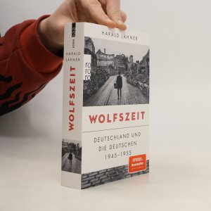 gebrauchtes Buch – Harald Jähner – Wolfszeit: Deutschland und die Deutschen 1945 - 1955