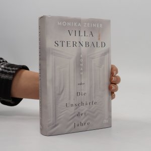 gebrauchtes Buch – Monika Zeiner – Villa Sternbald oder Die Unschärfe der Jahre. Roman