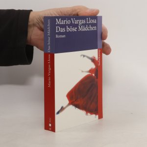 gebrauchtes Buch – Mario Vargas Llosa – Das böse Mädchen: Roman