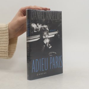 gebrauchtes Buch – Daniel Anselme – Adieu Paris (Originalverpackt)