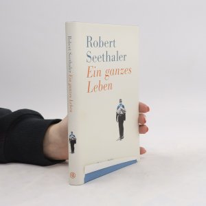 gebrauchtes Buch – Robert Seethaler – Ein ganzes Leben: Roman