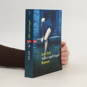 gebrauchtes Buch – Juli Zeh – Adler und Engel: Roman