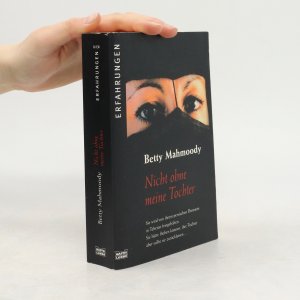 gebrauchtes Buch – Betty Mahmoody – Nicht ohne meine Tochter