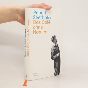 gebrauchtes Buch – Robert Seethaler – Das Café ohne Namen: Roman | Der neue Roman des Bestsellerautors von Ein ganzes Leben