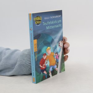 gebrauchtes Buch – Ulli Schubert – Fußballschule am Meer. Teufelskick um Mitternacht