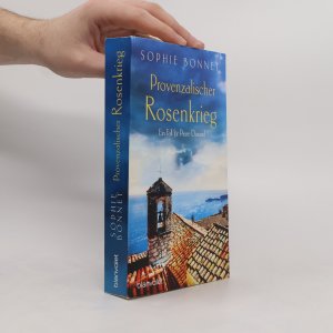 gebrauchtes Buch – Sophie Bonnet – Provenzalischer Rosenkrieg