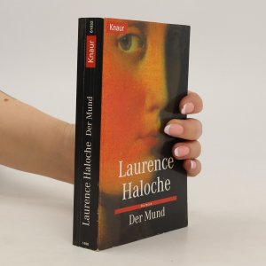 gebrauchtes Buch – Laurence Haloche – Der Mund