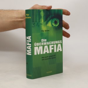 gebrauchtes Buch – Pär Ström – Die Überwachungsmafia