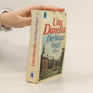 gebrauchtes Buch – Utta Danella – Der blaue Vogel