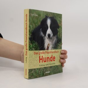 Das große Praxishandbuch Hunde