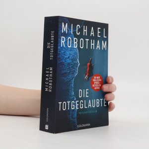 gebrauchtes Buch – Michael Robotham – Die Totgeglaubte