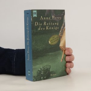 gebrauchtes Buch – Anne Perry – Die Rettung des Königs