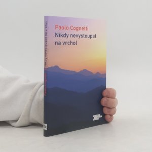 Nikdy nevystoupat na vrchol