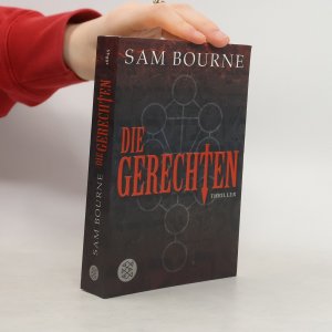 gebrauchtes Buch – Sam Bourne – Die Gerechten