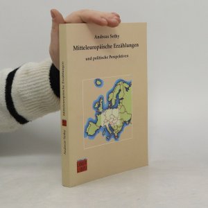 Mitteleuropäische Erzählungen und politische Perspektiven