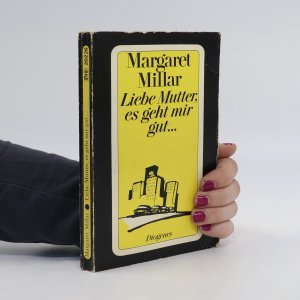 gebrauchtes Buch – Margaret Millar – Liebe Mutter, es geht mir gut