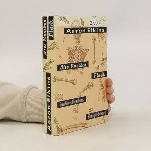 gebrauchtes Buch – Aaron Elkins – Alte Knochen