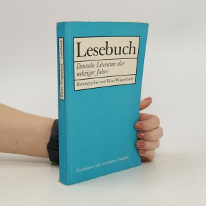 Lesebuch - Deutsche Literatur der sechziger Jahre