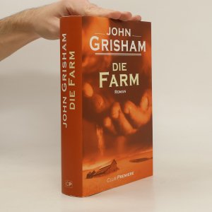 gebrauchtes Buch – John Grisham – Die Farm