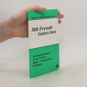 gebrauchtes Buch – Reinhard Abeln – Mit Freude Gutes tun