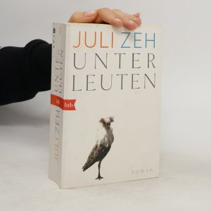 gebrauchtes Buch – Juli Zeh – Unterleuten: Roman