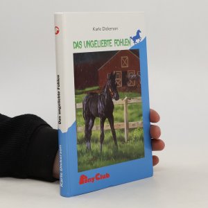 gebrauchtes Buch – Karle Dickerson – Das ungeliebte Fohlen