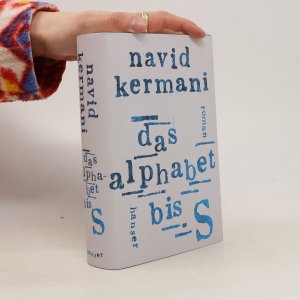 gebrauchtes Buch – Navid Kermani – Das Alphabet bis S: Roman