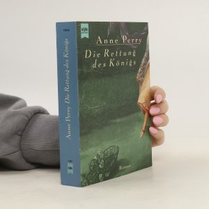 gebrauchtes Buch – Anne Perry – Die Rettung des Königs