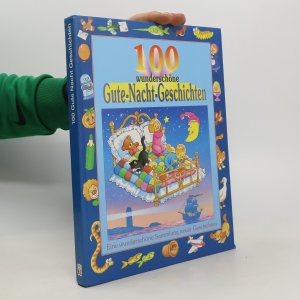 100 wunderschöne Gute-Nacht-Gechichten