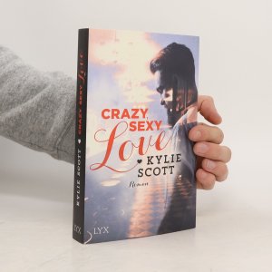 gebrauchtes Buch – Kylie Scott – Crazy, sexy, love