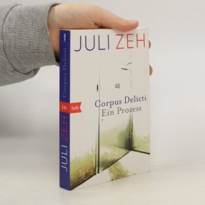 gebrauchtes Buch – Juli Zeh – Corpus Delicti. Ein Prozess