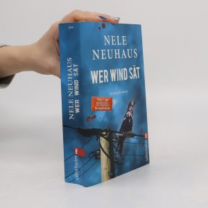 gebrauchtes Buch – Nele Neuhaus – Wer Wind sät : Kriminalroman