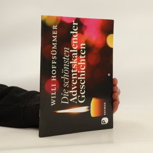 gebrauchtes Buch – Willi Hoffsümmer – Die schönsten Adventskalendergeschichten