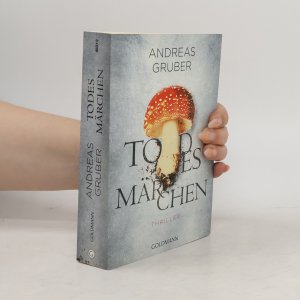 gebrauchtes Buch – Andreas Gruber – Todesmärchen: Thriller