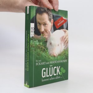 gebrauchtes Buch – Eckart von Hirschhausen – Glück kommt selten allein ...