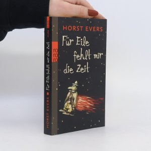 gebrauchtes Buch – Horst Evers – Für Eile fehlt mir die Zeit