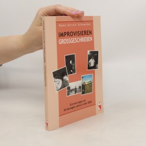 gebrauchtes Buch – Hans-Ulrich Schneider – Improvisieren großgeschrieben