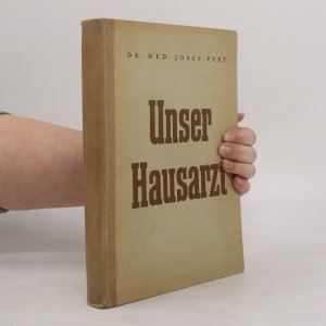 gebrauchtes Buch – Josef Pert – Unser Hausarzt