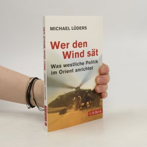 gebrauchtes Buch – Michael Lüders – Wer den Wind sät