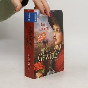 gebrauchtes Buch – Iny Lorentz – Aprilgewitter