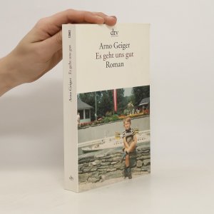 gebrauchtes Buch – Arno Geiger – Es geht uns gut