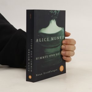 gebrauchtes Buch – Alice Munro – Himmel und Hölle: Neun Erzählungen